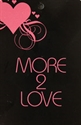 More 2 Love
